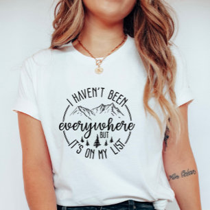 Ich war nicht überall; Wanderlust-Berg T-Shirt