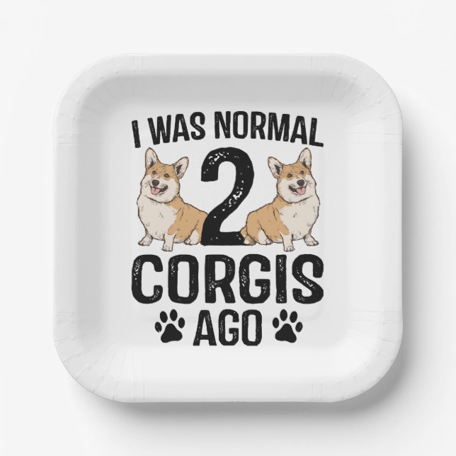 Ich war normal 2 Corgis Ago Dog Pappteller (Vorderseite)