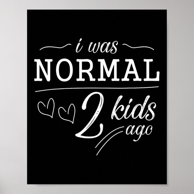 Ich war normal 2 Kinder vor lustiger Mama Vater Va Poster (Vorne)