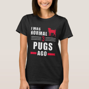 Ich war normal vor 3 Mopsen Premium T-Shirt