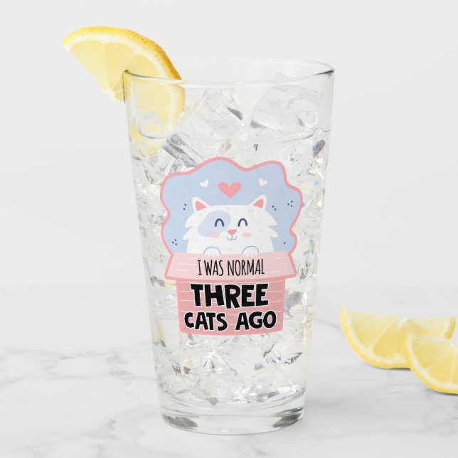 Ich war normal vor drei Katzen Glas (Vorderseite Ice)