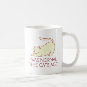 Ich war normal vor drei Katzen Kaffeetasse