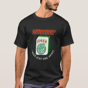Ich war nur eine einzige Art chinesisches Spiel Ma T-Shirt