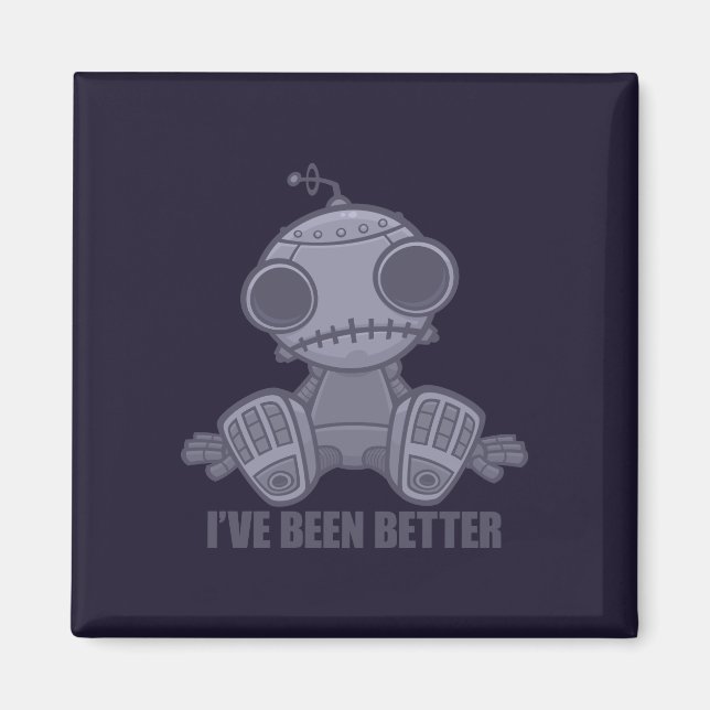 Ich war schon besser trauriger Robot-Cartoon Magnet (Vorne)
