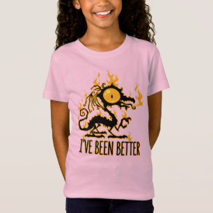 Ich war schon mal besser mit knusprigem Drachen ve T-Shirt