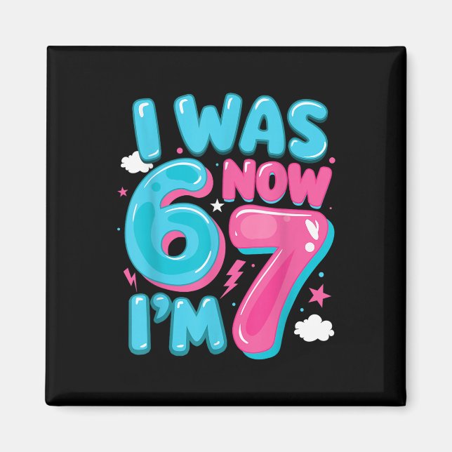 Ich war sechs, jetzt bin ich sieben 67 Groovy 7. G Magnet (Vorne)