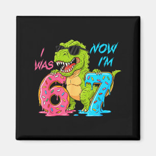 Ich war sechs jetzt bin ich sieben T-Rex Dinosauri Magnet