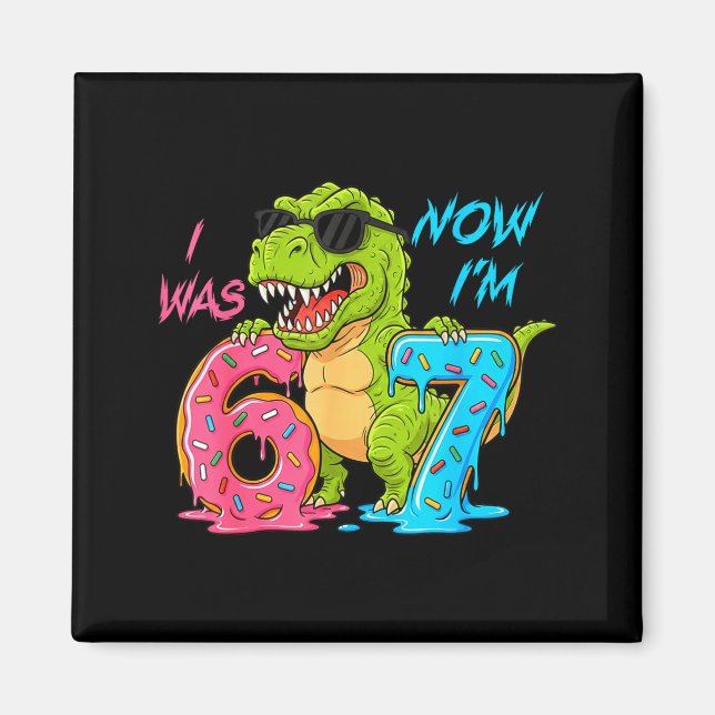 Ich war sechs jetzt bin ich sieben T-Rex Dinosauri Magnet (Vorne)