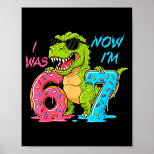 Ich war sechs jetzt bin ich sieben T-Rex Dinosauri Poster