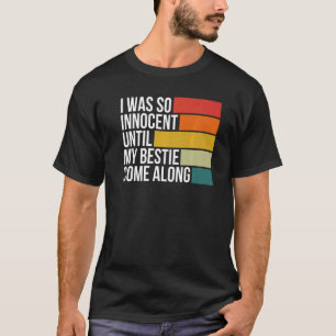 Ich war so unschuldig, bis meine Bestie Sarc begle T-Shirt
