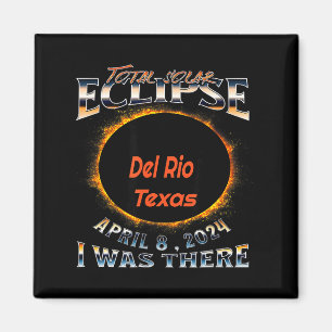 Ich war Sonnenfinsternis Del Rio Texas Magnet