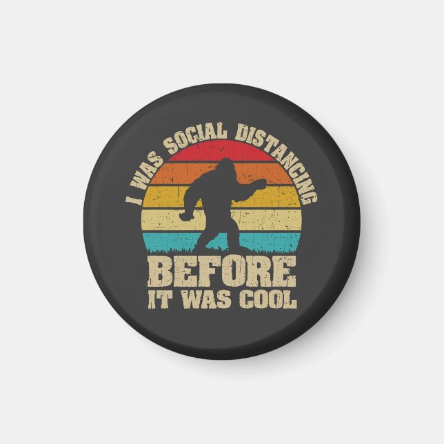 Ich war sozial distanziert, bevor es Cool war Magnet (Vorne)