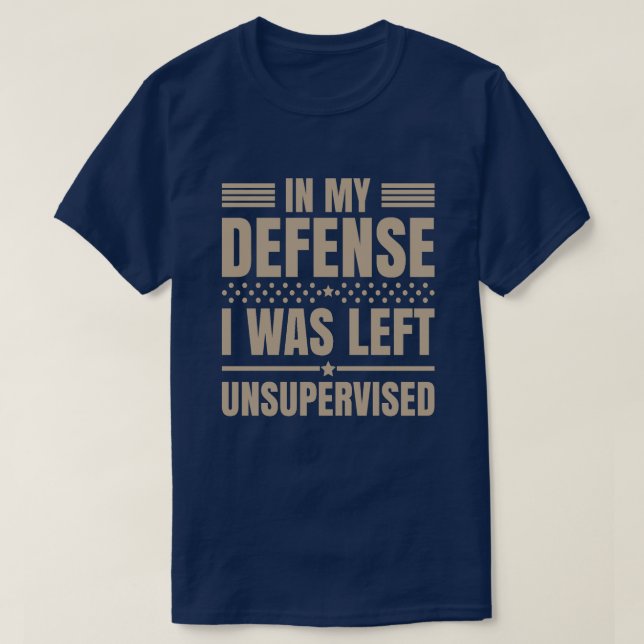 Ich war unbeaufsichtigt lustig Links T-Shirt (Design vorne)