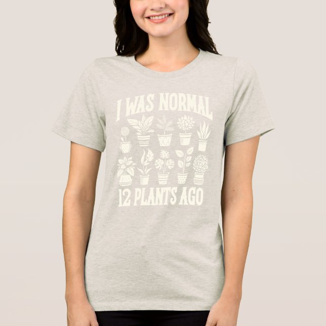 Ich war vor 12 Pflanze normal Tri-Blend Shirt (Vorderseite)