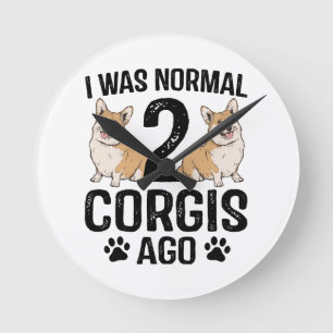 Ich war vor 2 Corgis normal Hund Runde Wanduhr