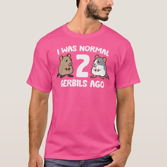 Ich war vor 2 Gerbils normal T-Shirt (Vorderseite)