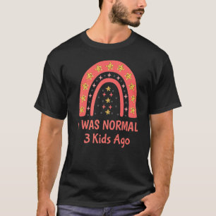 Ich war vor 3 Mama von drei Vätern von 3 Kindern n T-Shirt