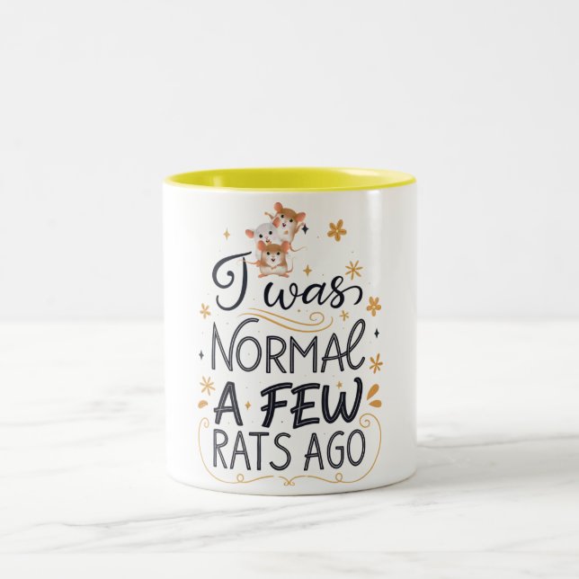 Ich war vor ein paar Rats normal, Ratten Eigentüme Zweifarbige Tasse (Mittel)
