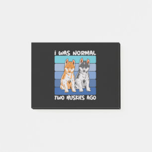 Ich war vor zwei Huskies normal   Shiba Dog Post-it Klebezettel