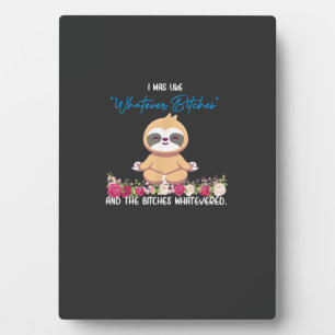 Ich war wie Whatever Tee Faultier Yoga Meditierend Fotoplatte