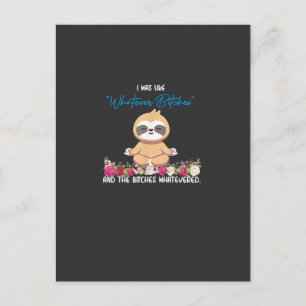 Ich war wie Whatever Tee Faultier Yoga Meditierend Postkarte