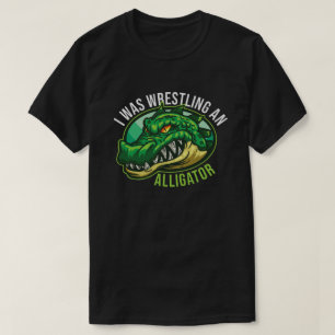 Ich war Wrestling eines Alligator Arm Ampuccus lus T-Shirt