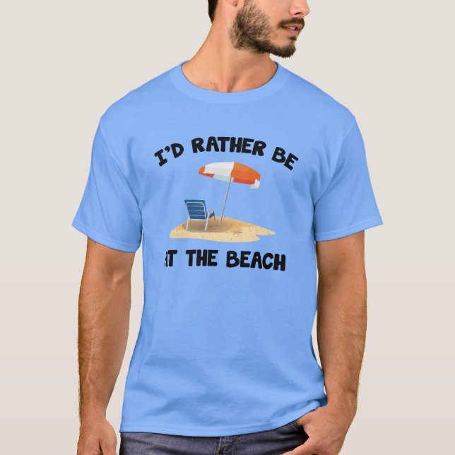 Ich wäre eher am Strand T-Shirt (Vorderseite)