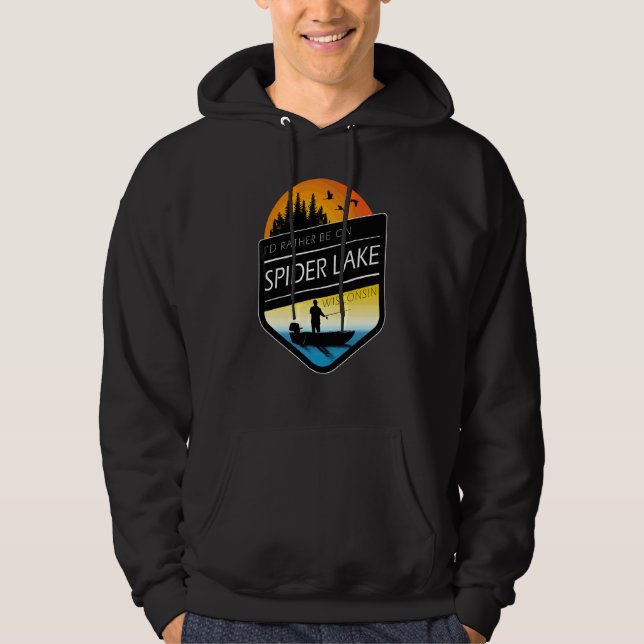 Ich wäre eher auf dem Spider Lake Wisconsin Fischf Hoodie (Vorderseite)