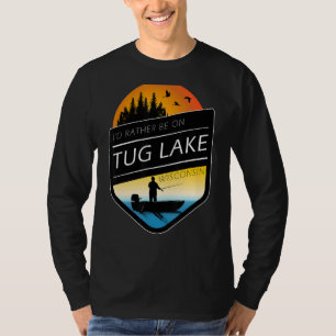 Ich wäre eher auf dem Tug Lake Wisconsin Fischerei T-Shirt