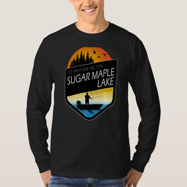 Ich wäre eher auf dem Zuckermaklersee Wisconsin Fi T-Shirt (Vorderseite)