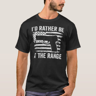 Ich wäre eher auf der Gun Range - Pistol USA Flag  T-Shirt