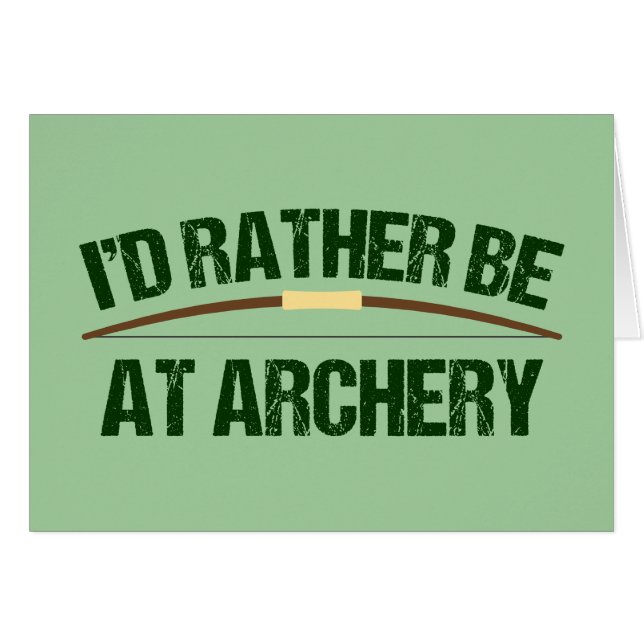 Ich wäre eher bei Archery Funny Archer Green Card (Vorderseite (Horizontal))