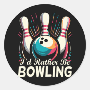 Ich wäre eher Bowling Funny Bowling Bowler Runder Aufkleber