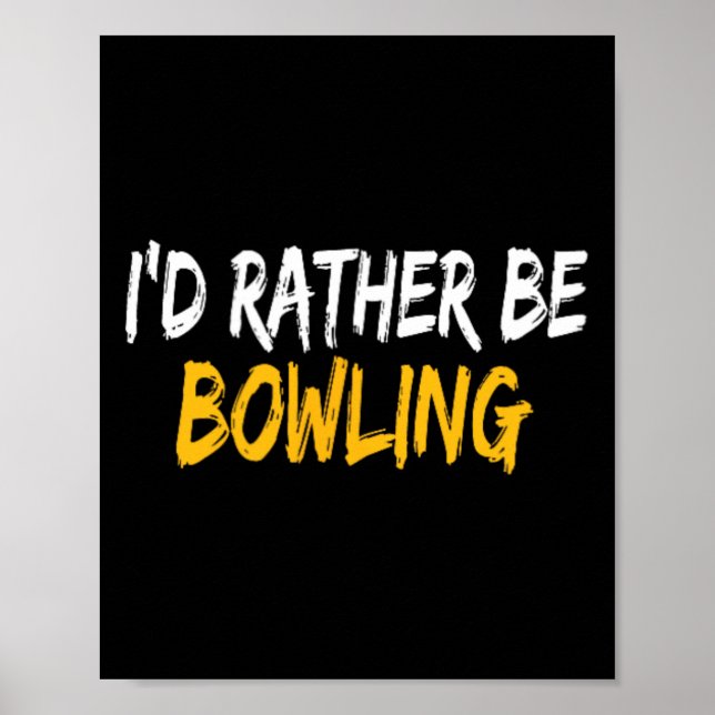 Ich wäre eher Bowling Poster (Vorne)