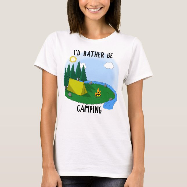 Ich wäre eher Camping - Licht T-Shirt (Vorderseite)