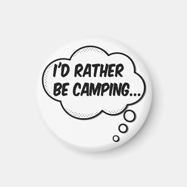 Ich wäre eher Camping Magnet (Vorne)