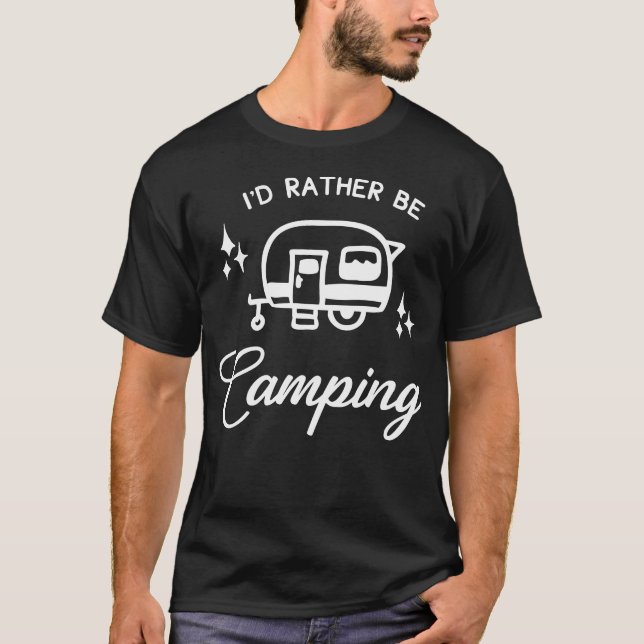 Ich wäre eher Camping T-Shirt (Vorderseite)