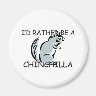 Ich wäre eher ein Chinchilla Magnet