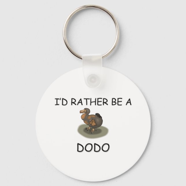 Ich wäre eher ein Dodo Schlüsselanhänger (Vorderseite)