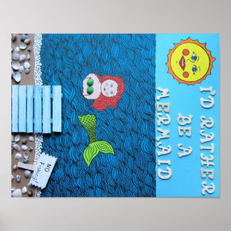 Ich wäre eher eine Meerjungfrau Poster