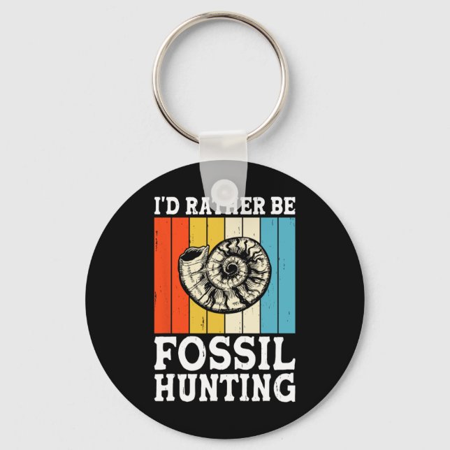 Ich wäre eher Fossilienjagdjäger Schlüsselanhänger (Vorderseite)