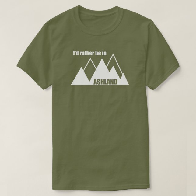 Ich wäre eher im Ashland Oregon Mountain T-Shirt (Design vorne)
