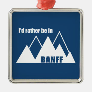 Ich wäre eher im Banff Canada Mountain Ornament Aus Metall