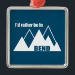 Ich wäre eher im Bend Oregon Mountain Ornament Aus Metall<br><div class="desc">Ob Sie Flussaktivitäten,  Wandern und Fahrradfahren auf unendlichen Kilometern oder ein modernes urbanes Trail System suchen,  Bend Oregon hat alles. Dieses Holzdesign feiert Bend.</div>
