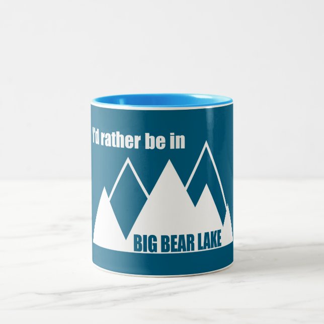 Ich wäre eher im Big Bear Lake California Mountain Zweifarbige Tasse (Mittel)