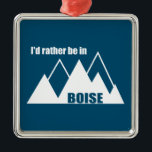 Ich wäre eher im Boise Idaho Mountain Ornament Aus Metall<br><div class="desc">Boise Idaho ist ein Erlebnisparadies mit einem Bergstadtgefühl und der phantastischen Wildnis der Frank Church vor der Haustür. Dieses großartige Vintage Design hat einen Retro-Look.</div>
