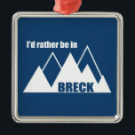 Ich wäre eher im Breckenridge Colorado Mountain Ornament Aus Metall<br><div class="desc">Breckenridge,  Colorado ist eine Bergstadt,  die für ihr phantastisches Skigebiet,  die atemberaubende Bergkulisse und die unendliche Erholung bekannt ist. Dieses großartige Vintage Design hat einen Retro-Look.</div>