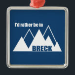 Ich wäre eher im Breckenridge Colorado Mountain Ornament Aus Metall<br><div class="desc">Breckenridge,  Colorado ist eine Bergstadt,  die für ihr phantastisches Skigebiet,  die atemberaubende Bergkulisse und die unendliche Erholung bekannt ist. Dieses großartige Vintage Design hat einen Retro-Look.</div>