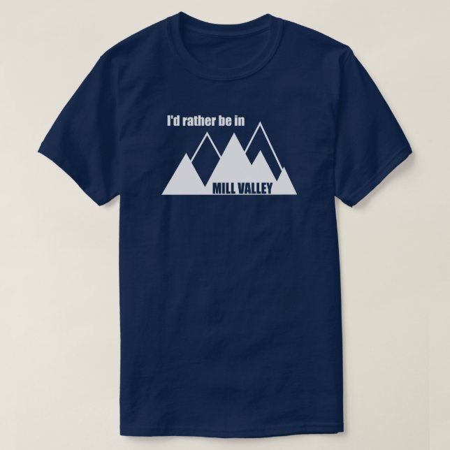 Ich wäre eher im Milchtal, Kalifornien T-Shirt (Design vorne)