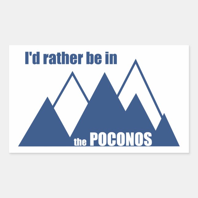 Ich wäre eher im Poconos-Berg. Rechteckiger Aufkleber (Vorderseite)